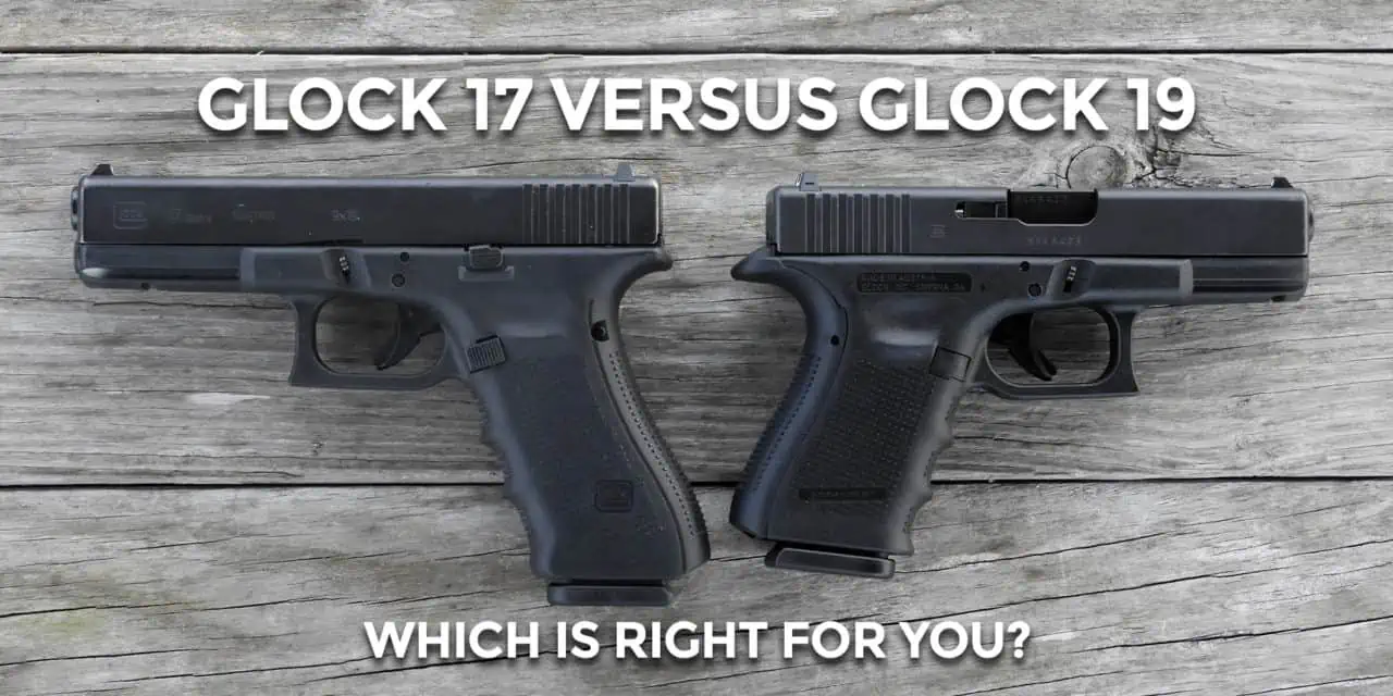  Glock 19 vs Glock 17